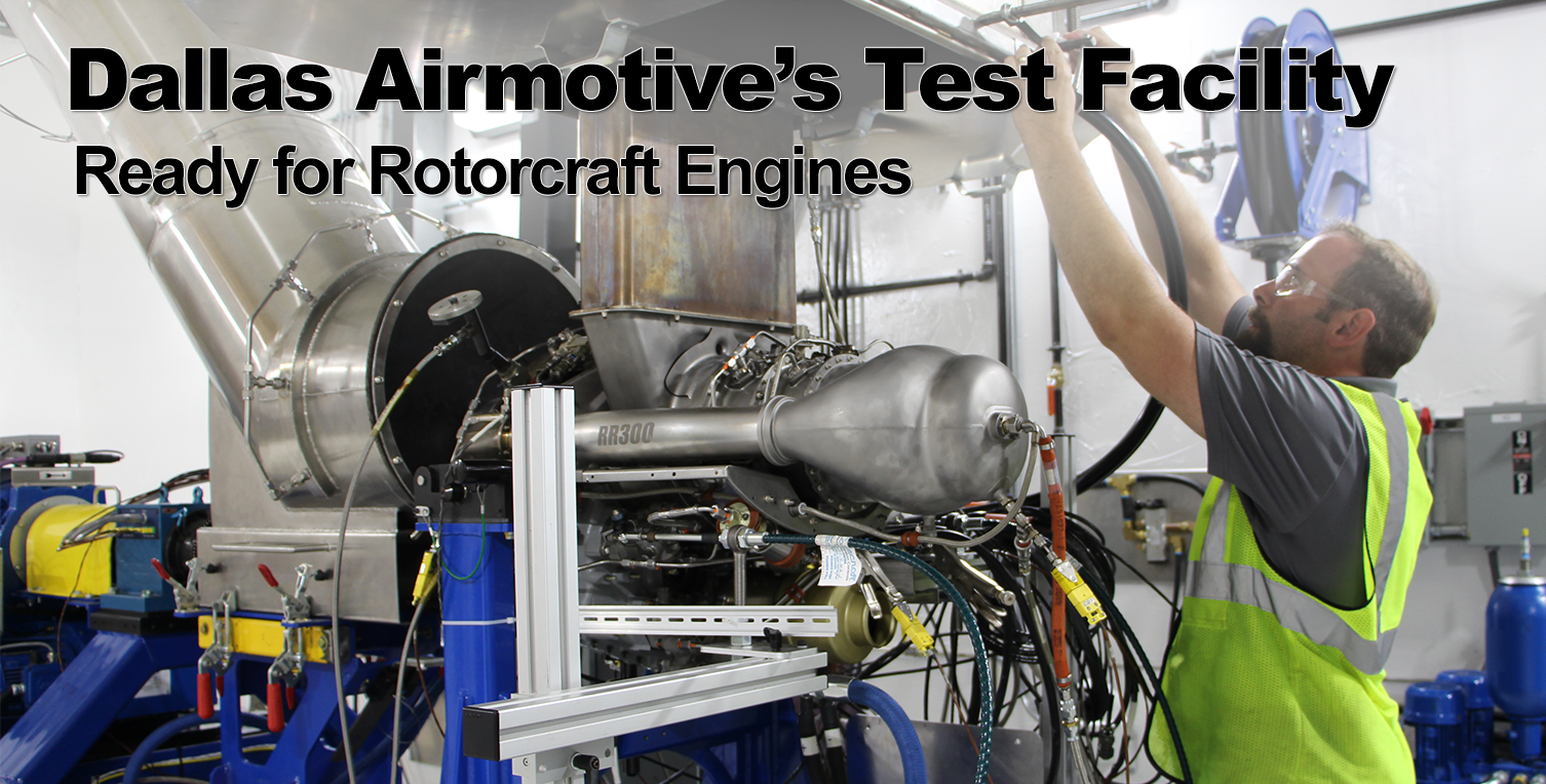 Dallas Airmotive’s StateoftheArt Test Facility is Ready for Rotorcraft Engines