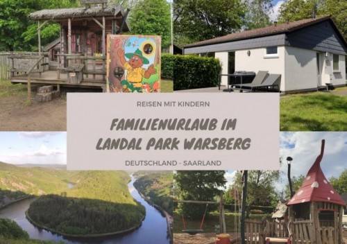 Familienurlaub im Landal Park Warsberg - Familienurlaub im Landal Park Warsberg