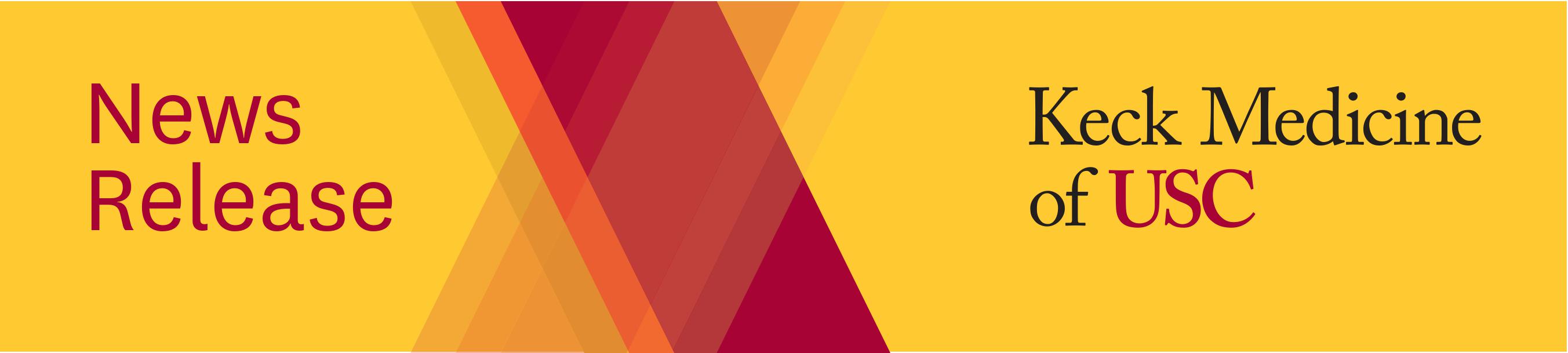 Keck Medicine of USC news release banner in gold and red