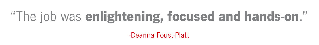Graphic quote: The job was enlightening, focused and hands on - Deanna Foust-Platt