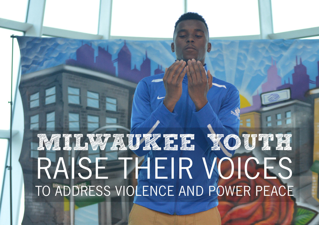 Milwaukee youth raise their voices to addess violence and power peace