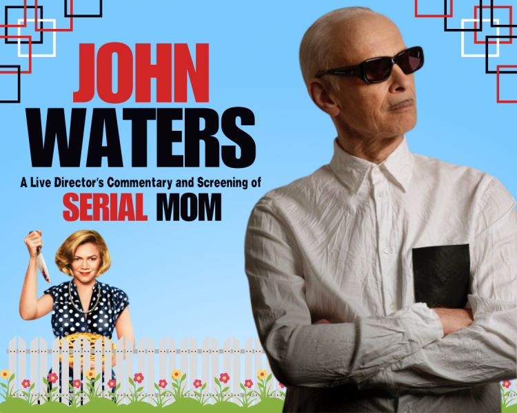 Graphic for John Waters show with a man wearing black sunglasses and a white long sleeve button up shirt crossing his arms