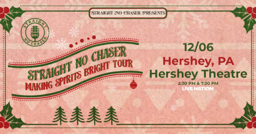 Straight No Chaser to Bring 2026 Holiday Tour to Hershey Theatre