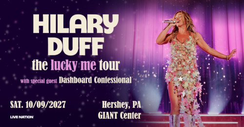 Singer and Actress Hilary Duff to Perform at GIANT Center in 2027