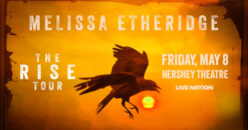 Singer-Songwriter Melissa Etheridge to Perform at Hershey Theatre
