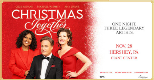 Amy Grant, Michael W. Smith, CeCe Winans to Bring Christmas Tour to GIANT Center