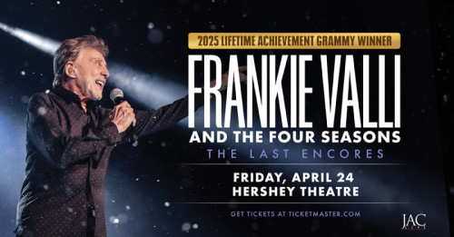 Frankie Valli of The Jersey Boys to Perform at Hershey Theatre in April