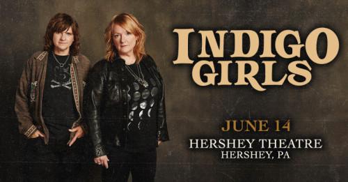 Indigo Girls Announce Show at Hershey Theatre in June