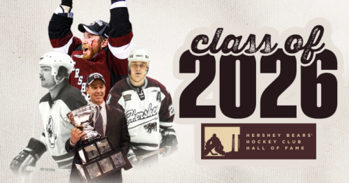 Hershey Bears Hockey Club Hall of Fame Announces Class of 2026