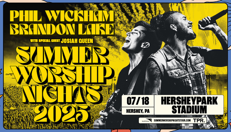 Phil Wickham and Brandon Lake in Hershey, PA: July 18, 2025