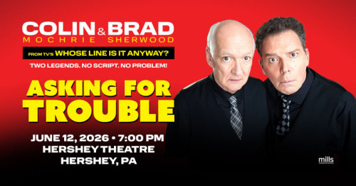 Colin Mochrie and Brad Sherwood to Bring Live Improv Show to Hershey Theatre
