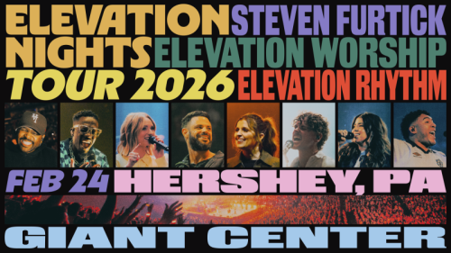 Elevation Worship and Steven Furtick to Perform at GIANT Center in Hershey