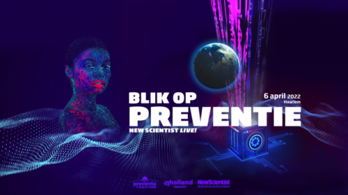 Interactief event New Scientist Live! richt de blik op preventie