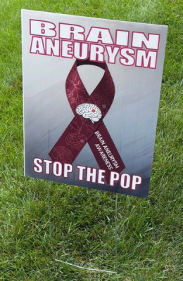 Brain Aneurysm Awareness Yard Sign