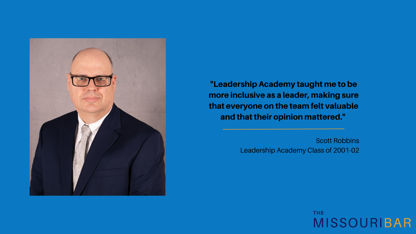 Scott Robbins credits Leadership Academy for 20 years of Missouri Bar