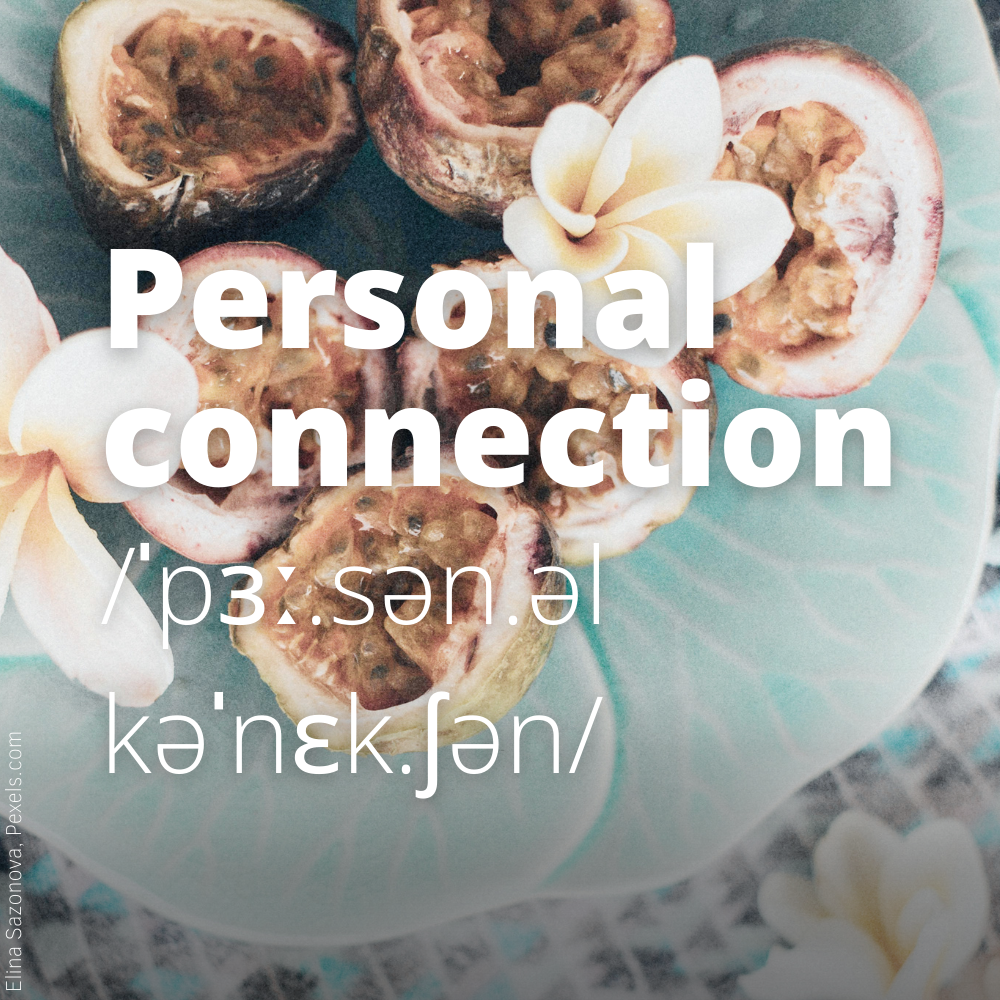 Personal connection is your new luxury
