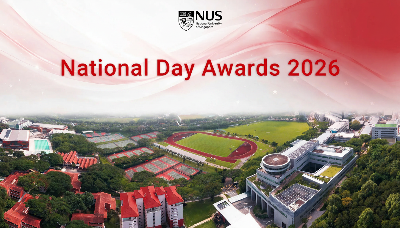 Over 250 NUS Community Members Honoured at 2026 National Day Awards