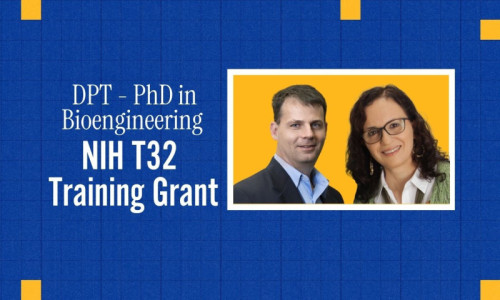 DPT - PhD in Bioengineering Program awarded NIH T32 Training Grant