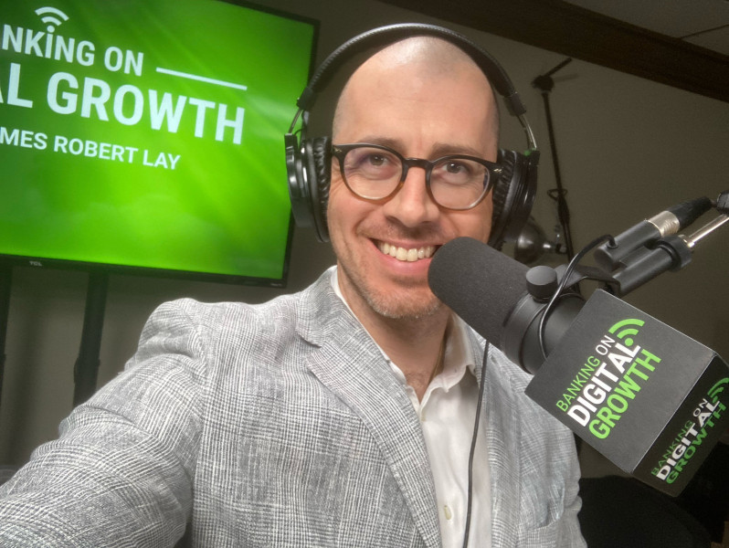 james-robert-lay-banking-on-digital-growth-podcast