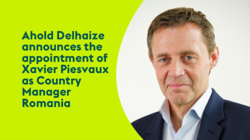 Ahold Delhaize announces the appointment of Xavier Piesvaux as Country Manager Romania