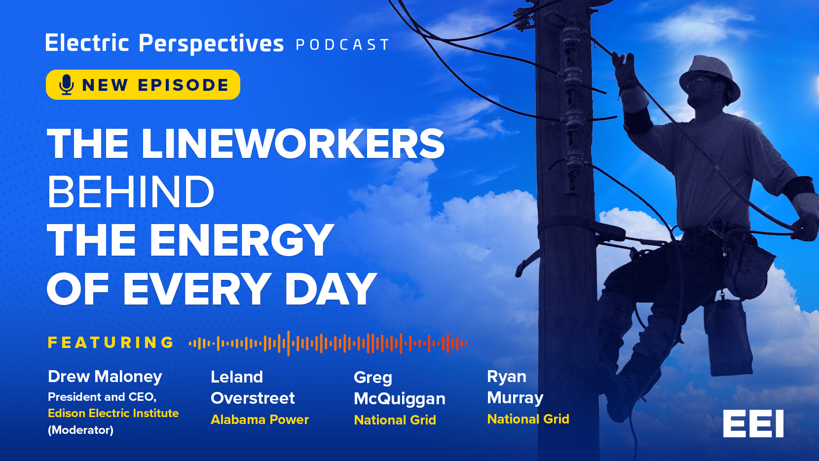 EP_Podcast_Lineworker_July_Social_proof_070726_3.0